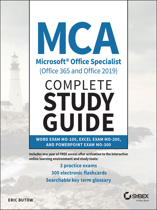 Cover image for MCA Microsoft Office Specialist (Office 365 and Office 2019) Complete Study Guide
